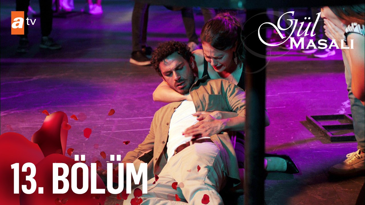 Gül Masalı 13. Bölüm