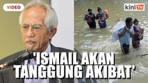 'Ismail jangan lupa penangan banjir terhadap Najib pada PRU14'