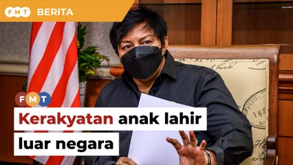 Azalina kemuka usul pinda Perlembagaan beri kerakyatan anak lahir luar negara
