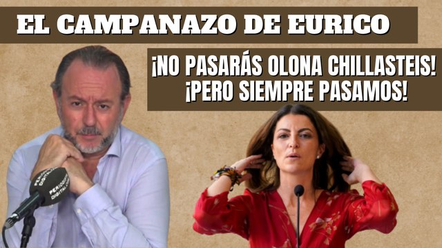 Eurico Campano: “¡No pasarás Olona chillasteis! ¡Pero siempre pasamos!”
