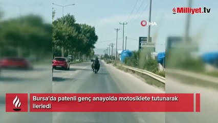 Bursa’da patenli gencin tehlikeli yolculuğu