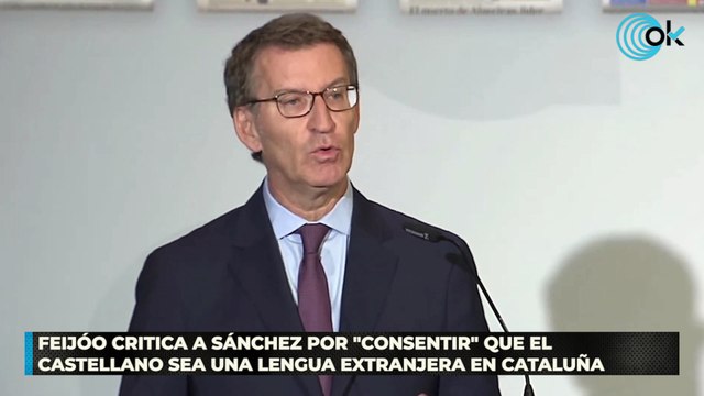 Feijóo critica a Sánchez por consentir que el castellano sea una lengua extranjera en Cataluña