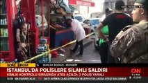 Son dakika... Fatih'te polislere silahlı saldırı