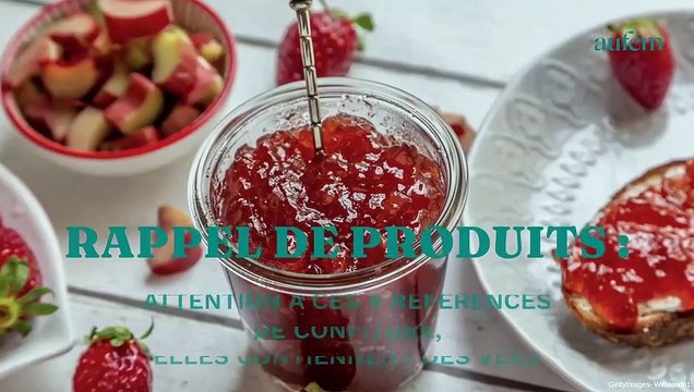 Rappel de produits : attention à ces 4 références de confiture, elles contiennent des vers