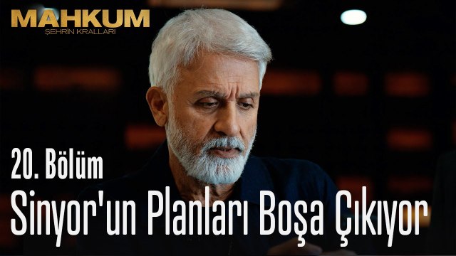 Sinyor'un planları boşa çıkıyor - Mahkum 20. Bölüm