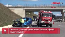 Üniversite yurduna kayıttan dönen Aysun ile ağabeyi hayatını kaybetti