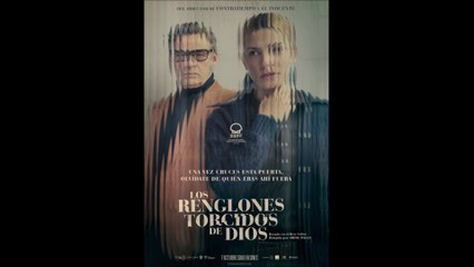 Los renglones torcidos de Dios - Trailer © 2022 Mystery