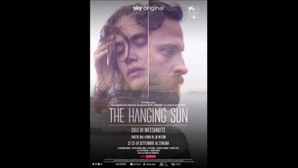 The Hanging Sun - Trailer © 2022 Crime, Drama, Mystery, Romance