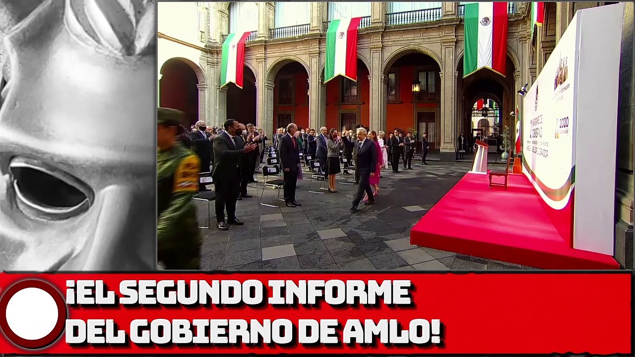 ¡EL SEGUNDO INFORME DEL GOBIERNO DE AMLO!