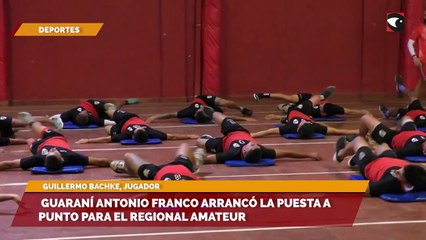 Guaraní Antonio Franco arrancó la puesta a punto para el Regional Amateur
