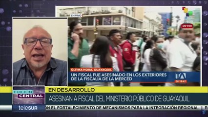 Ecuador: Asesinato de fiscal del Ministerio Público en Guayaquil confirma aumento de la violencia