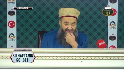 Cübbeli Ahmet Hocaefendi ile Bu Haftanın Sohbeti 4 Aralık 2018
