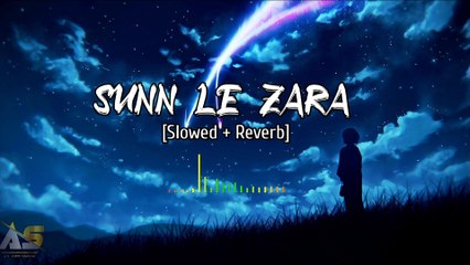 Slowed & Reverb Version of 'Sun Le Zara'