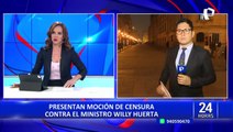 Congreso presenta moción de censura contra Ministro del Interior, Willy Huerta