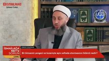 İsmailağacılardan tepki çeken sözler: ''Yenge ve kuzenle aynı sofraya oturulmaz''