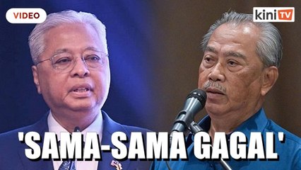 Ismail, Muhyiddin tak perlu saling menuduh, dua- dua ikon gagal - PKR