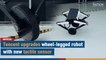 Tencent upgrades wheel-legged robot with new tactile sensor | The Nation
