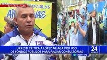 Elecciones 2022: Daniel Urresti continúa en campaña y arremete contra Rafael López Aliaga