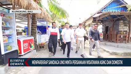 Menparekraf Sandiaga Uno Minta Persamaan Wisatawan Asing & Domestik