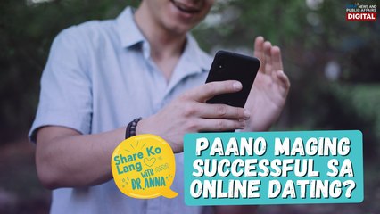 Paano maging successful sa online dating? | Share Ko Lang