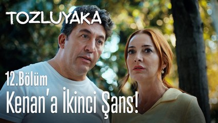 Kenan'a ikinci şans! - Tozluyaka 12. Bölüm