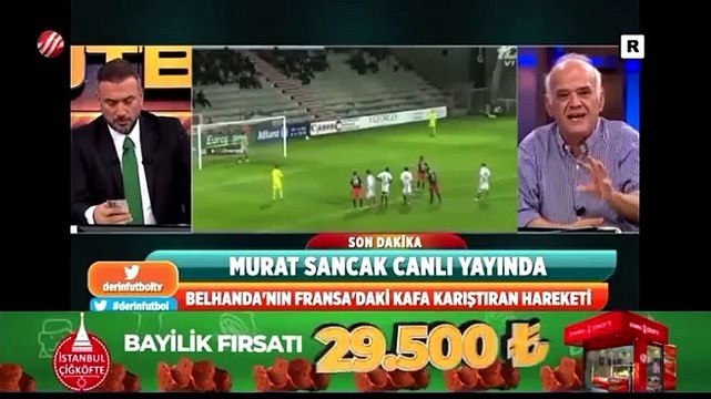 Canlı yayında kıyamet koptu! Murat Sancak ile Ahmet Çakar birbirine girdi