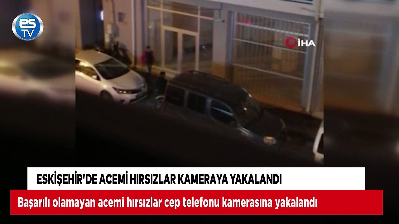 Eskişehir'de acemi hırsızlar kameraya yakalandı