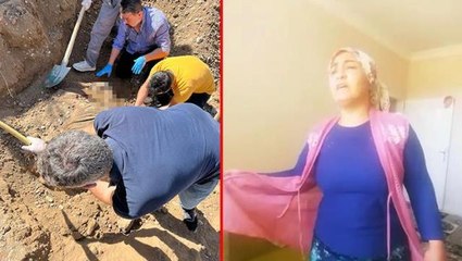 Görümcesi her şeyi itiraf etti! Kayıp ilanı verilen kadının cesedi, toprağın 2 metre altında bulundu