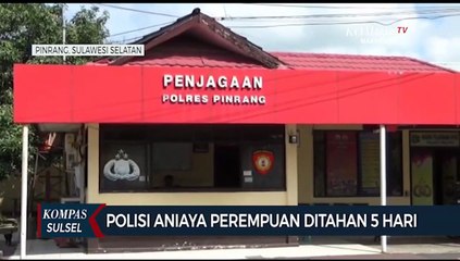 Polisi Aniaya Perempuan Ditahan 5 Hari