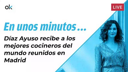 Díaz Ayuso recibe a los mejores cocineros del mundo reunidos en Madrid
