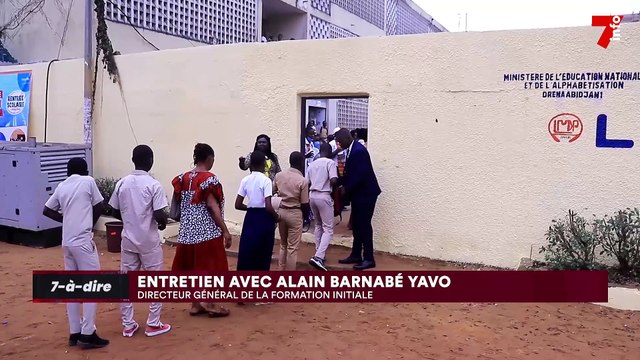 7-à-dire | Invité : Alain Barnabé Yavo, directeur général de la formation initiale