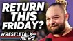 Bray Wyatt WWE Return THIS FRIDAY?! Malakai Black Wants WWE Return? WWE Raw Review! | WrestleTalk
