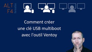 Comment créer une clé USB multiboot avec l'outil Ventoy