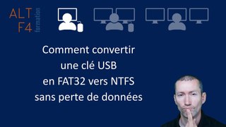 Comment convertir une clé USB en FAT32 vers NTFS sans perte de données