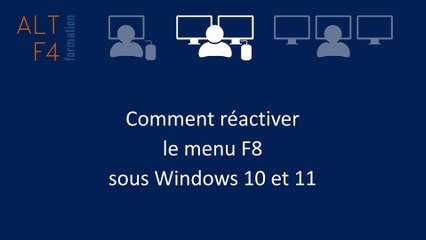 Comment réactiver le menu F8 sous Windows 10 et Windows 11