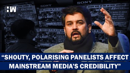 "Biggest Threat To Mainstream Media, Not Digital Channels But Mainstream Media Itself": Anurag Thakur