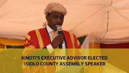 Kinoti's executive advisor elected Isiolo county assembly speaker