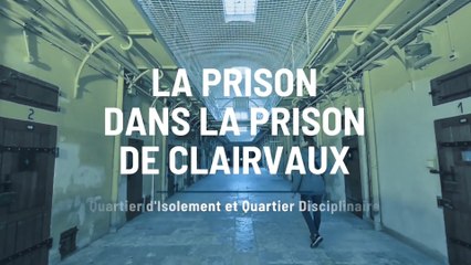 La prison, dans la prison de Clairvaux