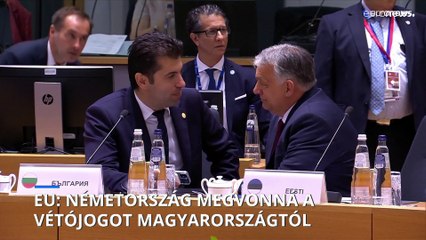 Németország szerint Magyarország miatt kellene megszüntetni a tagállamok vétójogát a külpolitikában