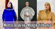 Ziana Zain Mentor Anak Jika Menceburi Bidang Yang Sama