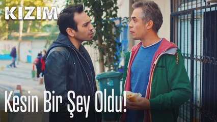 Kesin bir şey oldu! 