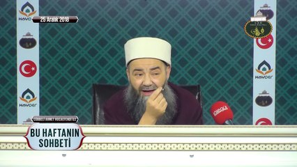 Cübbeli Ahmet Hocaefendi ile Bu Haftanın Sohbeti 25 Aralık 2018