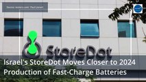 Israel's StoreDot Moves Closer to 2024 Production of Fast-Charge Batteries