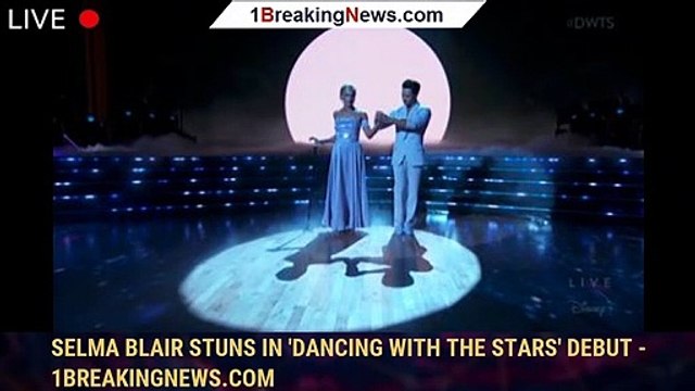 Selma Blair stuns in 'Dancing with the Stars' debut - 1breakingnews.com