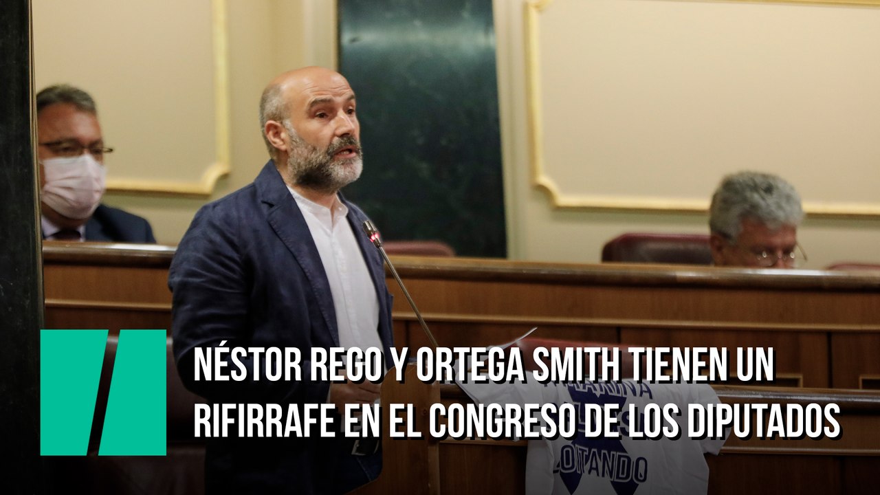 Néstor Rego y Ortega Smith tienen un rifirrafe en el Congreso de los Diputados