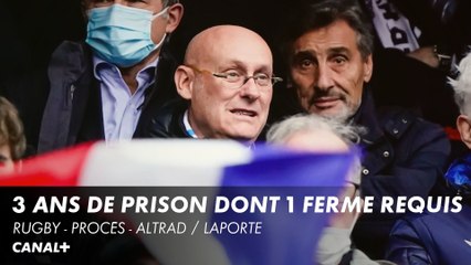 3 ans de prison dont 1 ferme requis pour Laporte et Altrad - Rugby - Procès