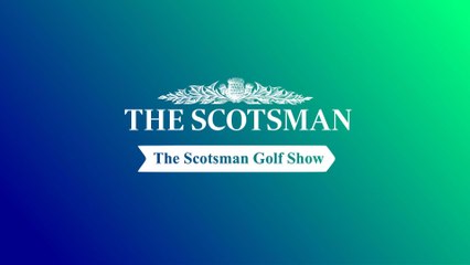 Scotsman Golf Show - Bob MacIntyre wins Italian Open & all the latest golf news and results
