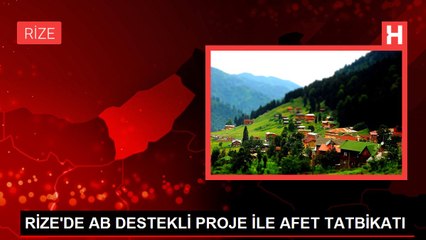 RİZE'DE AB DESTEKLİ PROJE İLE AFET TATBİKATI