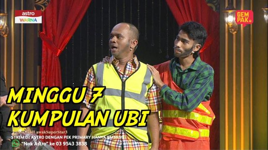 MUZIKAL LAWAK SUPERSTAR 3 MINGGU 7 - UBI