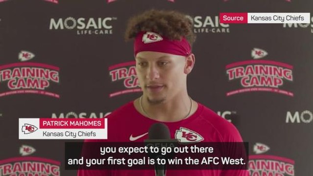 'The first goal for the Chiefs is to win the AFC Western Division' - Mahomes